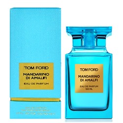 Духи   Tom Ford Mandarino di Amalfi 100 ml ОАЭ