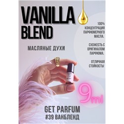 Vanilla Blend / GET PARFUM 39