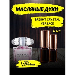Versace bright crystal масляные духи Версаче (9 мл)
