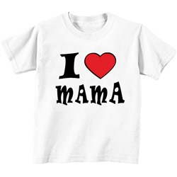 I love mama