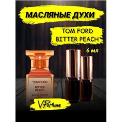 Tom Ford bitter peach масляные духи Том форд персик (6 мл)