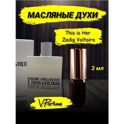 Zadig Voltaire This is Her духи масляные (3 мл)