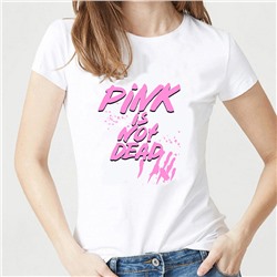 Женская футболка "Pink is not dead ", №242